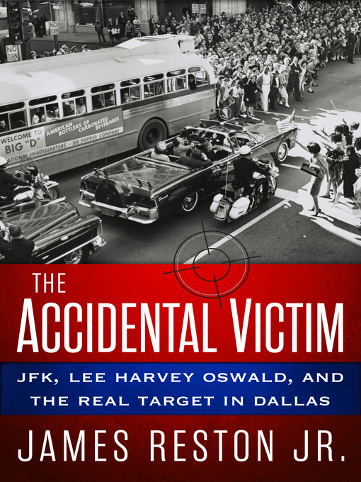 Title details for The Accidental Victim by James Reston - Available